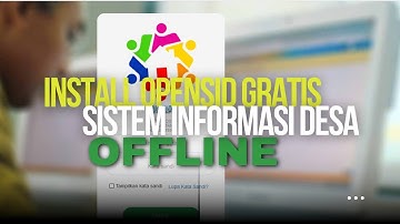 Tutorial Cara Install OpenSID Secara Offline Menggunakan Server XAMPP Terbaru