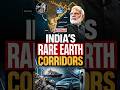 India’s Rare Earth Corridors Explained | Big Move Against China’s Monopoly | NEXT IAS