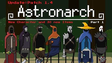Astronarch - Patch 1.4 - Part 1: New Character and 30 New Items