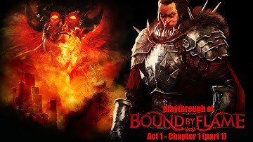 Bound by Flame (PS4 Pro) Act 1 Chapter 1 (part 1) on buffalo difficulty playthrough