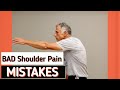 3 Mistakes People with Bad Shoulder Pain Make