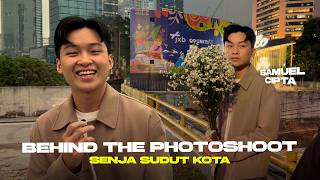 LOOKS ALA HONGDAE GUY, SAMUEL CIPTA MALU DILIATIN ORANG?! - BEHIND THE PHOTOSHOOT SENJA SUDUT KOTA