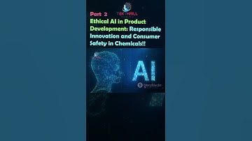 Ethical AI in Product Development: Responsible Innovation and Consumer Safety in Chemicals! Part 2
