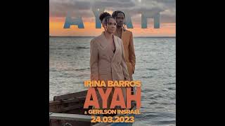 Irina barros ft gerilson insrael AYAH AUDIO OFICIAL 2023