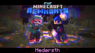 Hedersth [Ft. Shihu] - Minecraft Mod Remnants