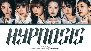 IVE Hypnosis Lyrics (Color Coded Lyrics)