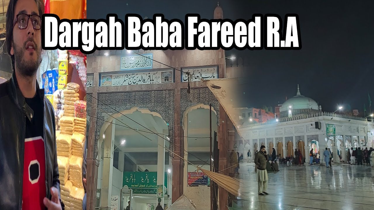 Ziarat E Dargah Hazrat Baba Farid Ganj Shakar R A Pakpattan With