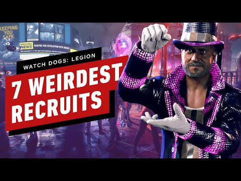 7 Weirdest Recruits in Watch Dogs: Legion