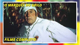 O Marquês Do Grilo | Comédia | Filme Completo Com Legendas Em Português