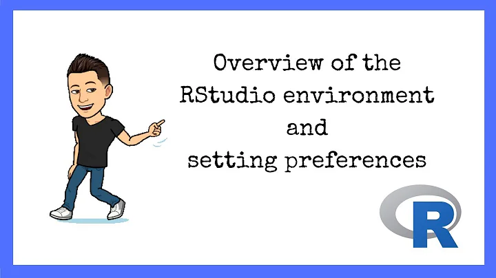 R Tutorials for Beginners: Overview of the RStudio Environment and Setting Preferences