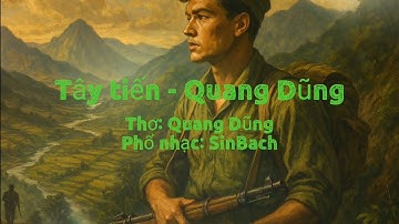 Tây Tiến – Nhạc phổ thơ Quang Dũng | Official Lyric Video