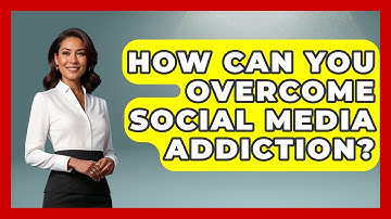 How Can You Overcome Social Media Addiction? - High School Toolkit