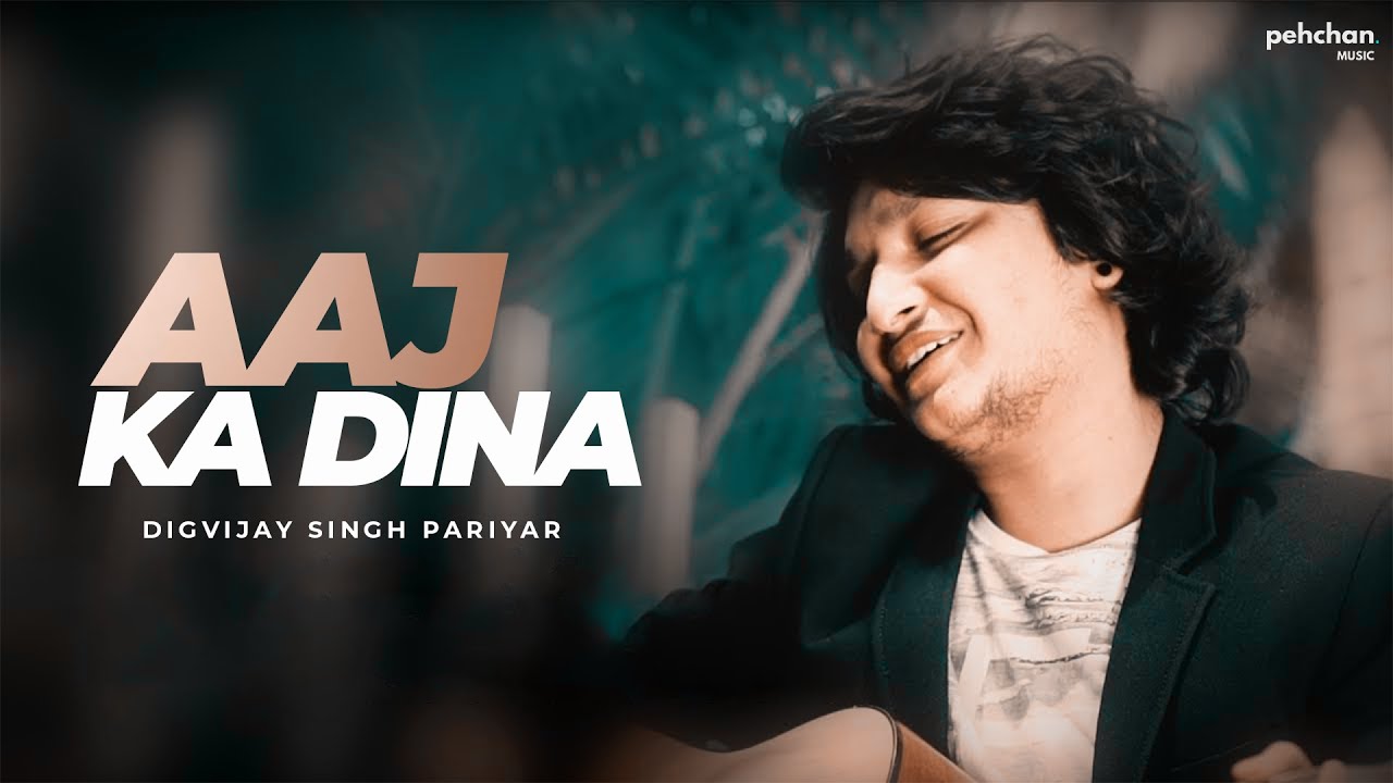 Aaj Ka Dina   Official Video  Digvijay Singh Pariyar  Pahadi Song