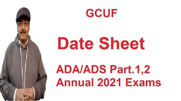 Date Sheet ADA/ADS Part.1,2 Annual 2021 Exams GCUG | Government College University Faisalabad