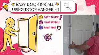 Easy Door Install Using Door Hanger Kit