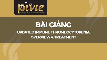 Updated Immune Thrombocytopenia Overview & Treatment