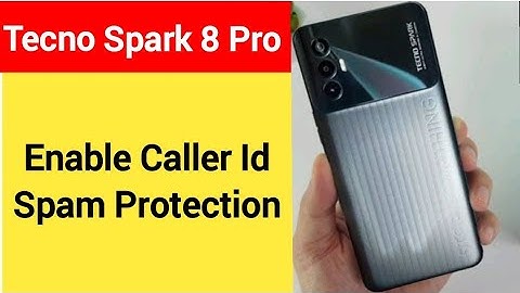 How to enable caller ID spam protection, tecno Spark 8 Pro me spam call se Kaise band kare