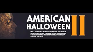 American Halloween II 2023 (HD HALLOWEEN Fan Film)