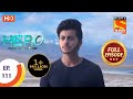 Hero - Gayab Mode On - Ep 111 - Full Episode - 13th May, 2021