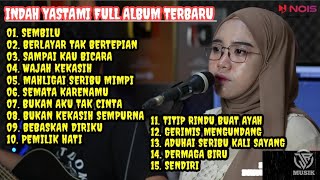 'ELLA - SEMBILU' INDAH YASTAMI FULL ALBUM - 15 LAGU TOP 2023