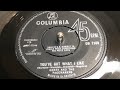 Gerry &amp; The Pacemakers - You've Got What I Like (1964 7" Single)