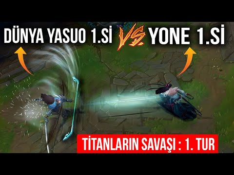 DÜNYA VE TR 1.LERİNİN SAVAŞI! DÜNYA YASUO 1.Sİ vs YONE 1.Sİ. TİTANLARIN EN İYİSİ KİM OLACAK?