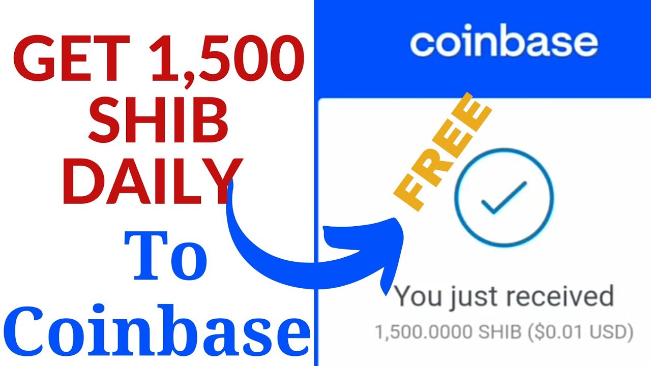 GET 1,500 SHIB DAILY TO YOUR COINBASE FOR FREE, NO INVEST!