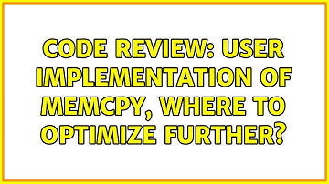 Code Review: User implementation of memcpy, where to optimize further? (4 Solutions!!)