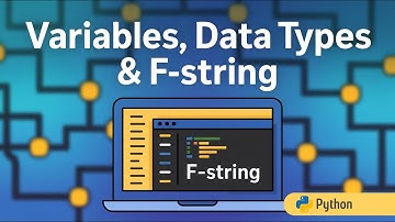 Python Variables, Data Types & f-Strings | Step by Step Guide