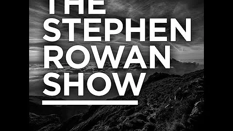 The Stephen Rowan Show