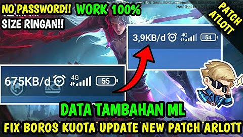 Data Fix Boros Kuota Update New Patch Arlott Terbaru | Data Tambahan ml lite