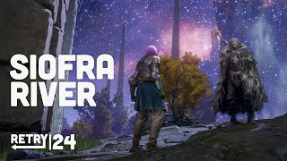 RETRY: Elden Ring | Ep.24: Siofra River