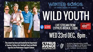 Wild Youth -  live stream from Cyprus Avenue, Cork