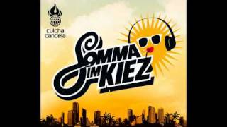 Culcha Candela - Somma im Kiez [HQ]