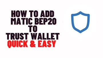 how to add matic bep20 to trust wallet,sent matic to bep20 address