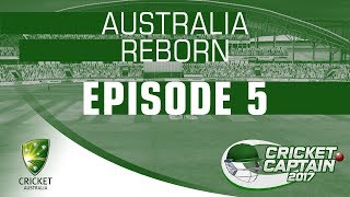 CRICKET CAPTAIN 2017 | AUSTRALIA REBORN # 6