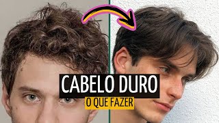 CABELO DURO: como dar um jeito em dois passos