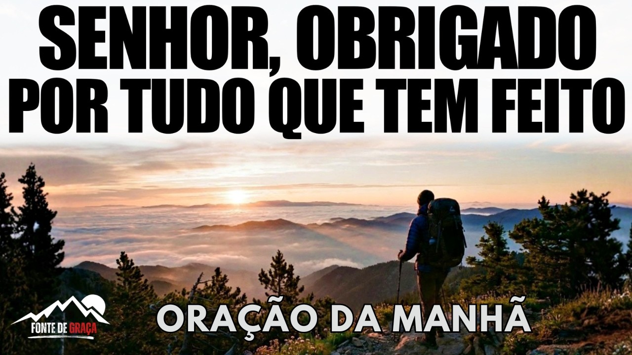Oração de Gratidão Poderosa | SENHOR, OBRIGADO POR CUIDAR DE MIM