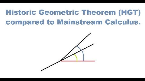 Historic Geometric Theorem (HGT) compared to Mainstream Calculus.