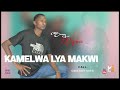 KAMELWA LYA MAKWI MPENZI 0629054126 PRD MBASHA STUDIO Mp3 Song