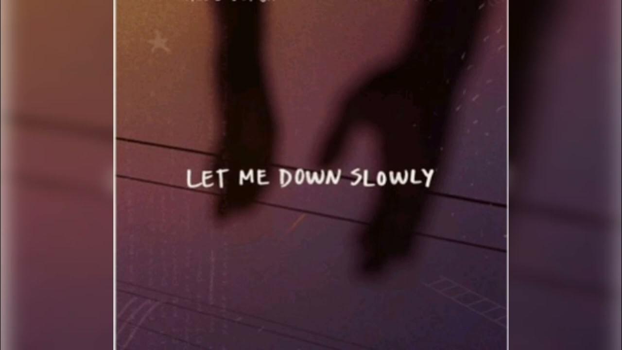 Let Me Down Slowly Song Lyrics Subscribe YouTube let-me-down-slowly-song-lyrics-subscribe-youtube