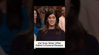Woman Sues Sister After Father's Funeral Flowers Are Used at Her Wedding!