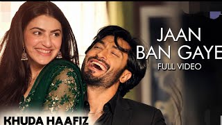 Jaan Ban Gaye - Full Video | Khuda Haafiz | Vidyut, Shivaleeka | Vishal Mishra, Asees Kaur | Mithoon screenshot 5