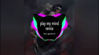 Miniatura del video "Play My Mind (Remix) - Tài Muzik x Kin | Nhạc Tik Tok Gây Nghiện | Nhạc Hot Tik Tok 2021"