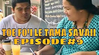 SAMOA ENTERTAINMENT TV - TOE FO'I LE TAMA SAVAII (EPISODE # 9)