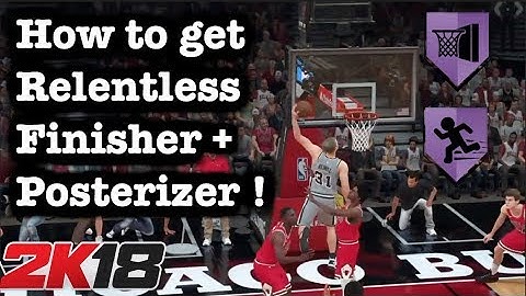 NBA 2K18 How to get Posterizer FAST. 2K18 Badge Tutorial: Relentless Finisher + Posterizer Badge #7