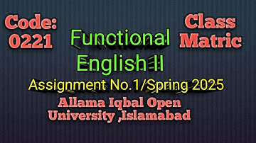 AIOU Code 221 Solved Assignment No.1 Spring 2025 | English-II | Matric Level