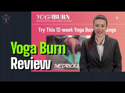 Yoga Burn Review , WHAT YOU NEED TO KNOW BEFORE YOU BUY!