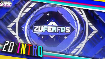 INTRO 2D ALIGHT MOTION ANDROID 100% || Paid Intro For Zuferfps #27