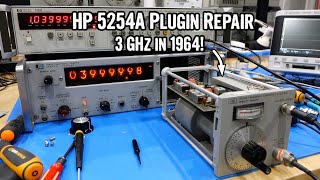 HP 5245L Nixie Counter  Part 4: HP 5254A 3 GHz Plugin Repair